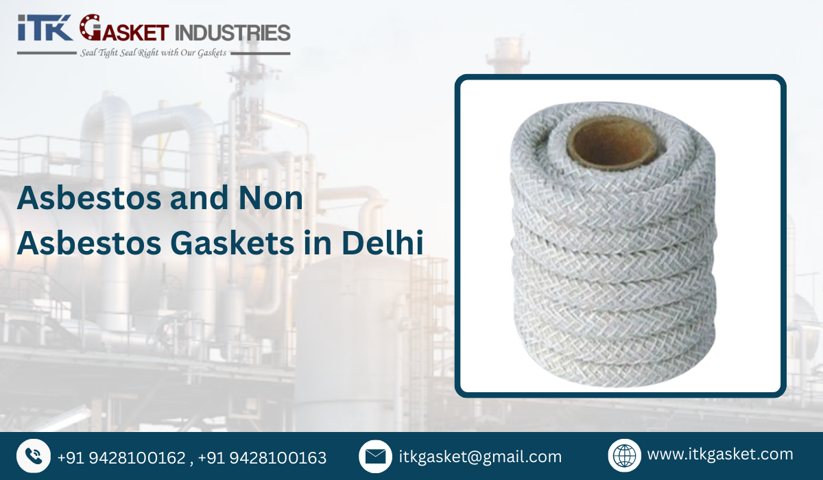 Asbestos and Non Asbestos Gaskets in Delhi