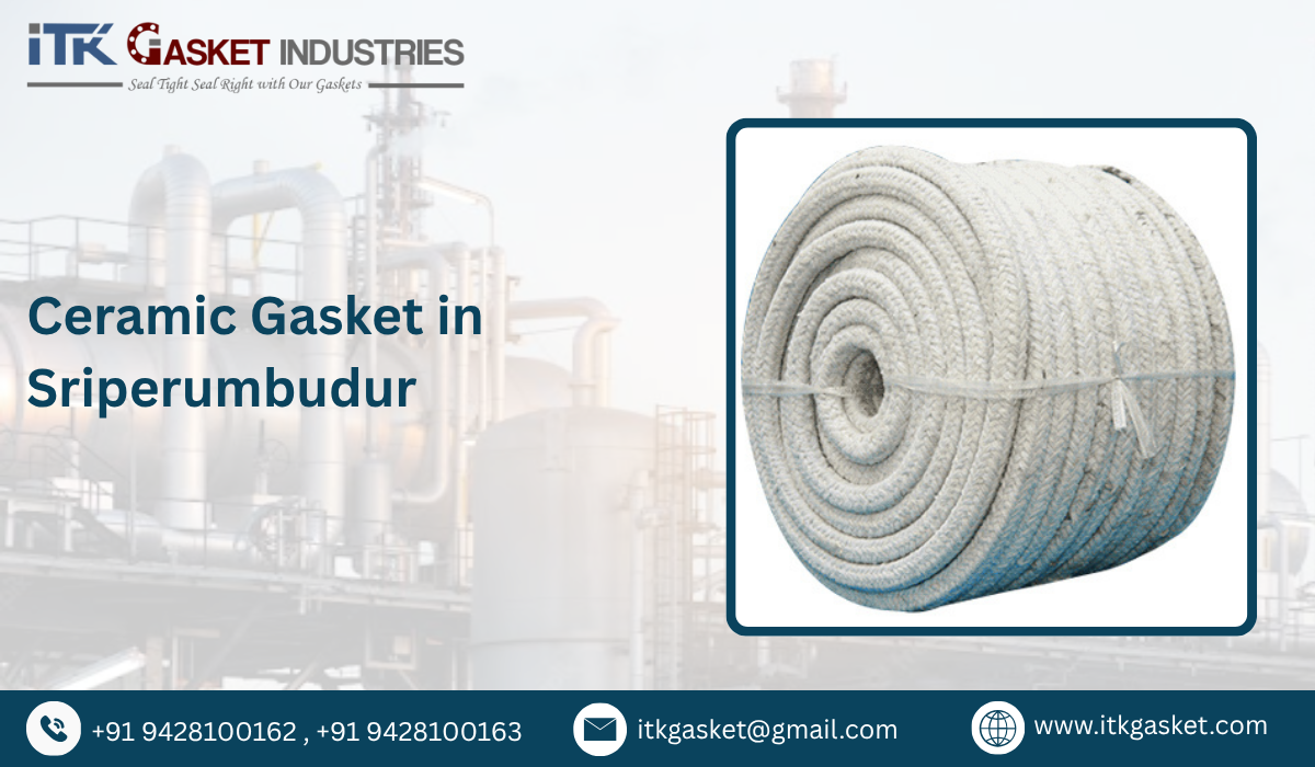 Ceramic Gasket in Sriperumbudur