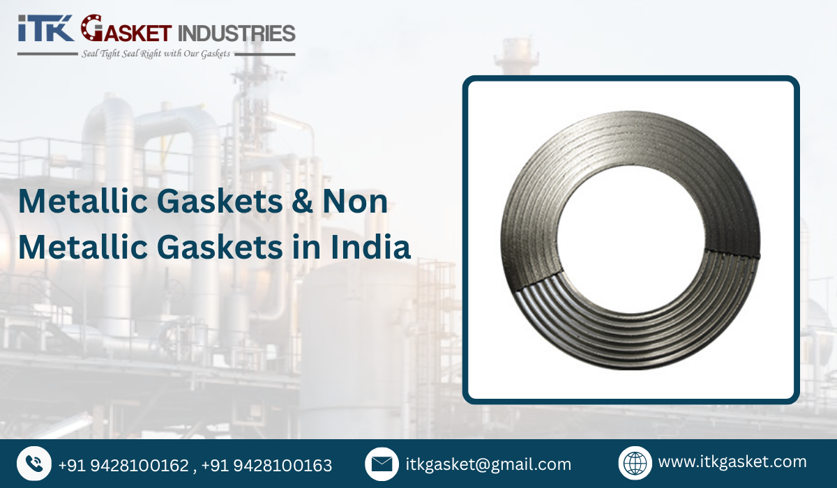 Metallic Gaskets & Non Metallic Gaskets in India