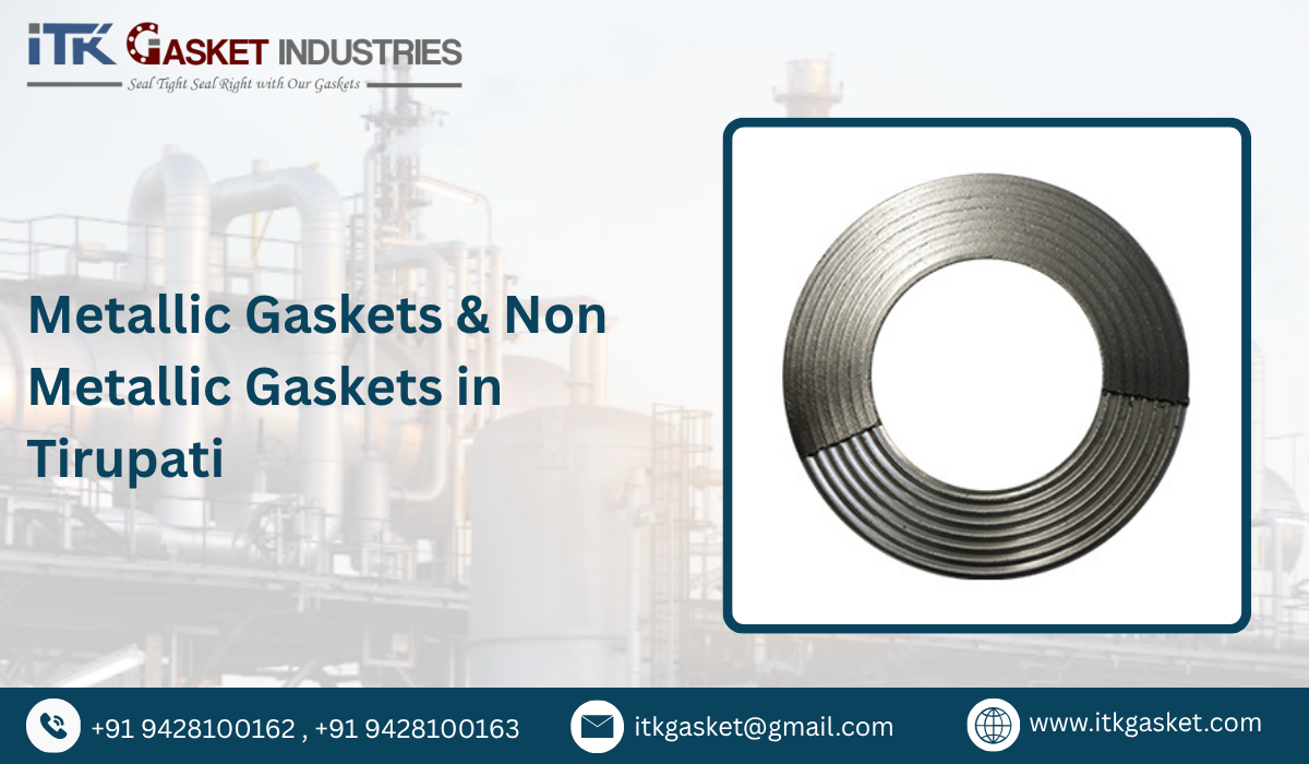 Metallic Gaskets & Non Metallic Gaskets in Tirupati