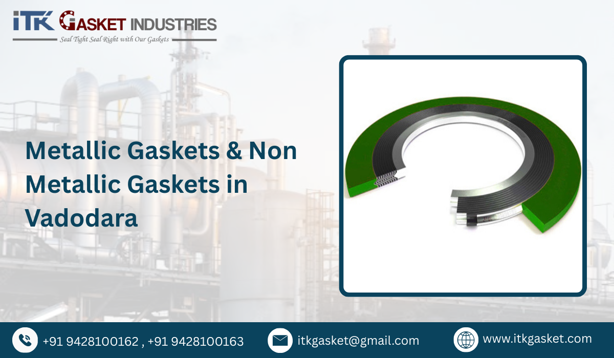 Metallic Gaskets & Non Metallic Gaskets in Vadodara