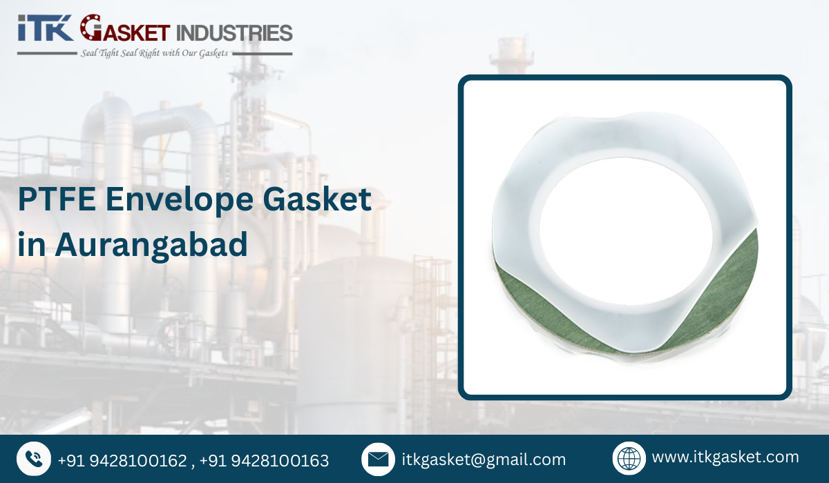 PTFE Envelope Gasket in Aurangabad