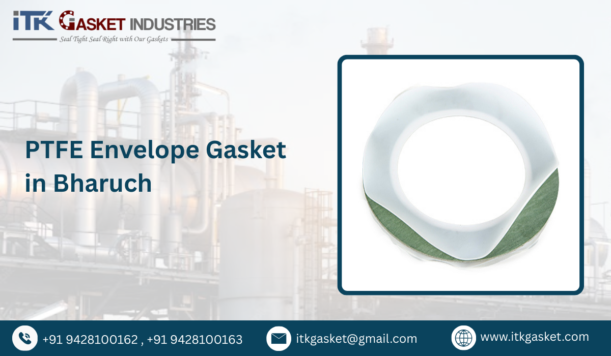 PTFE Envelope Gasket in Bharuch