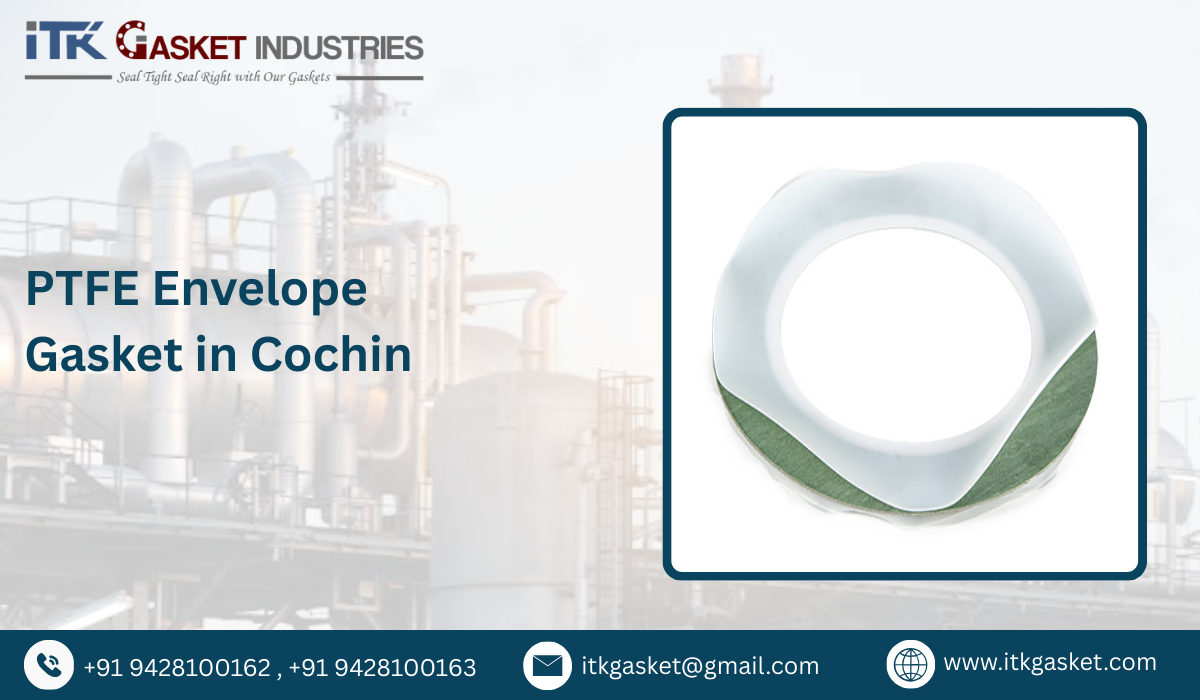 PTFE Envelope Gasket in Cochin