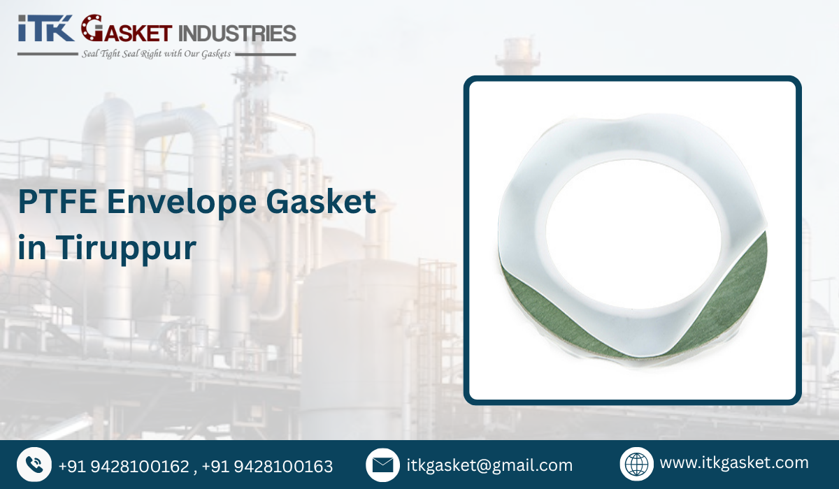PTFE Envelope Gasket in Tiruppur