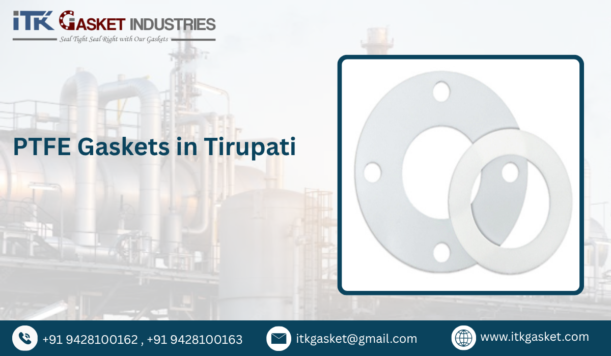 PTFE Gaskets in Tirupati