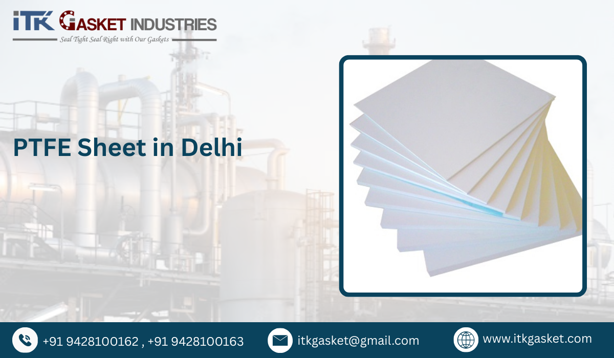 PTFE Sheet in Delhi