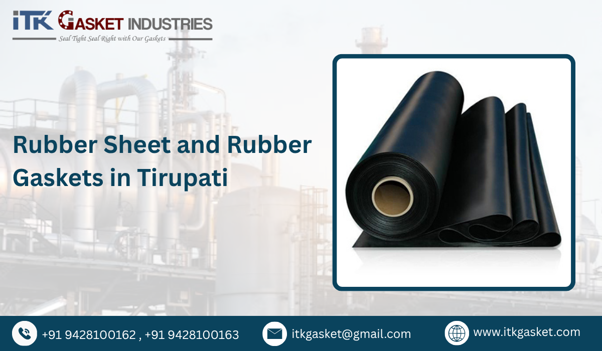 Rubber Sheet and Rubber Gaskets in Tirupati